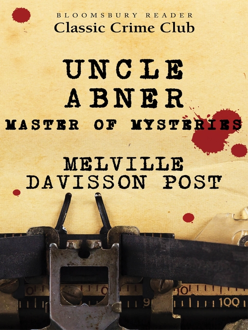 Title details for Uncle Abner by Melville Davisson Post - Available